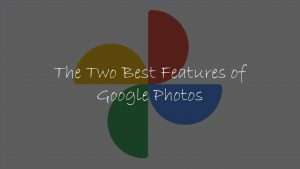 best features of google photos