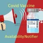 Covid Vaccine availability notifier