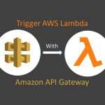 trigger aws lambda with amazon api gateway